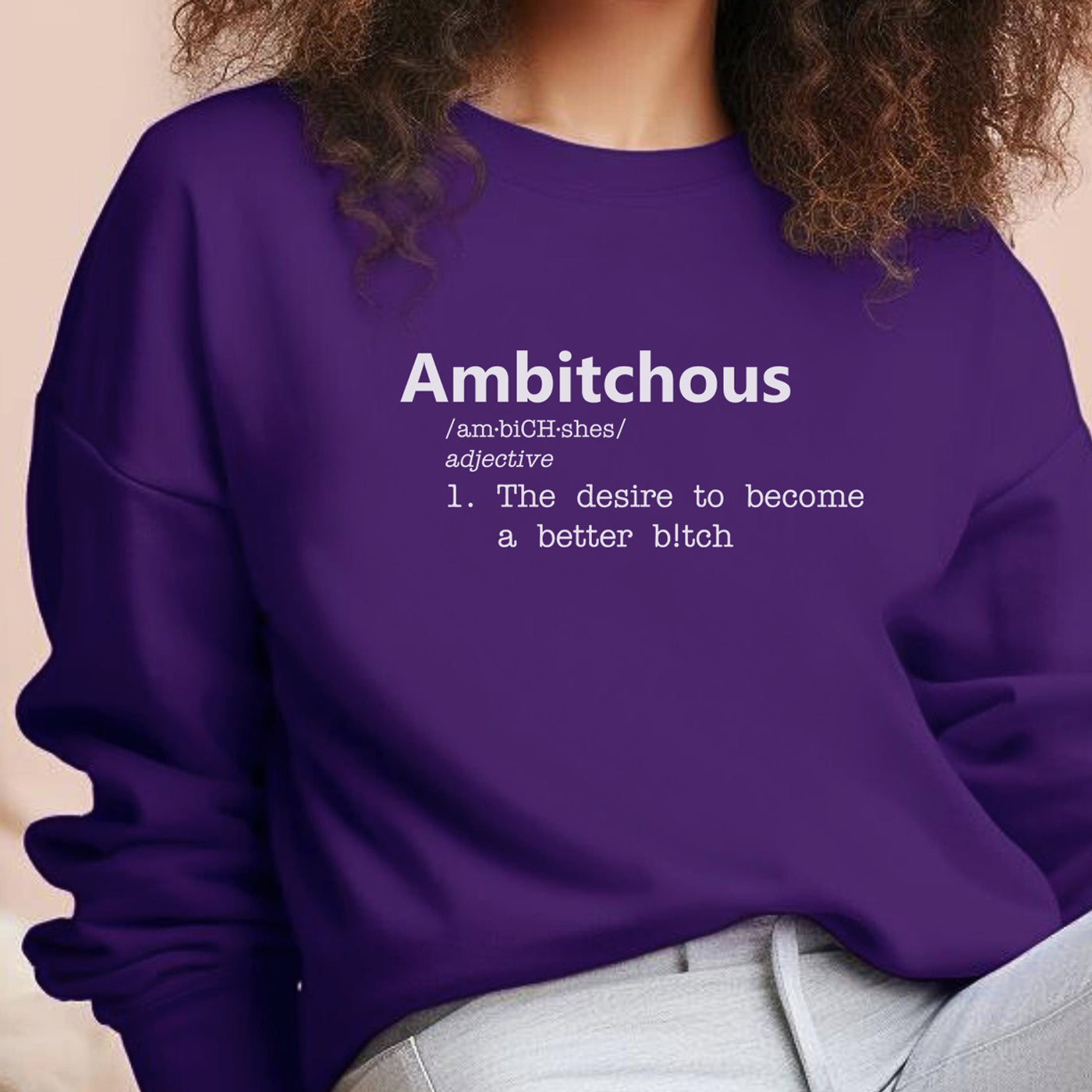 Ambitchous Adjective Sweatshirt