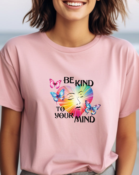 Be Kind To Your Mind T-Shirt