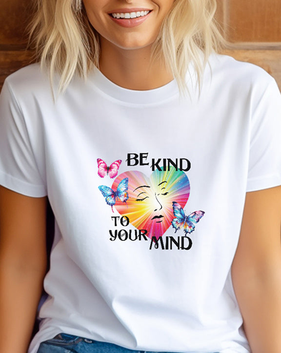 Be Kind To Your Mind T-Shirt