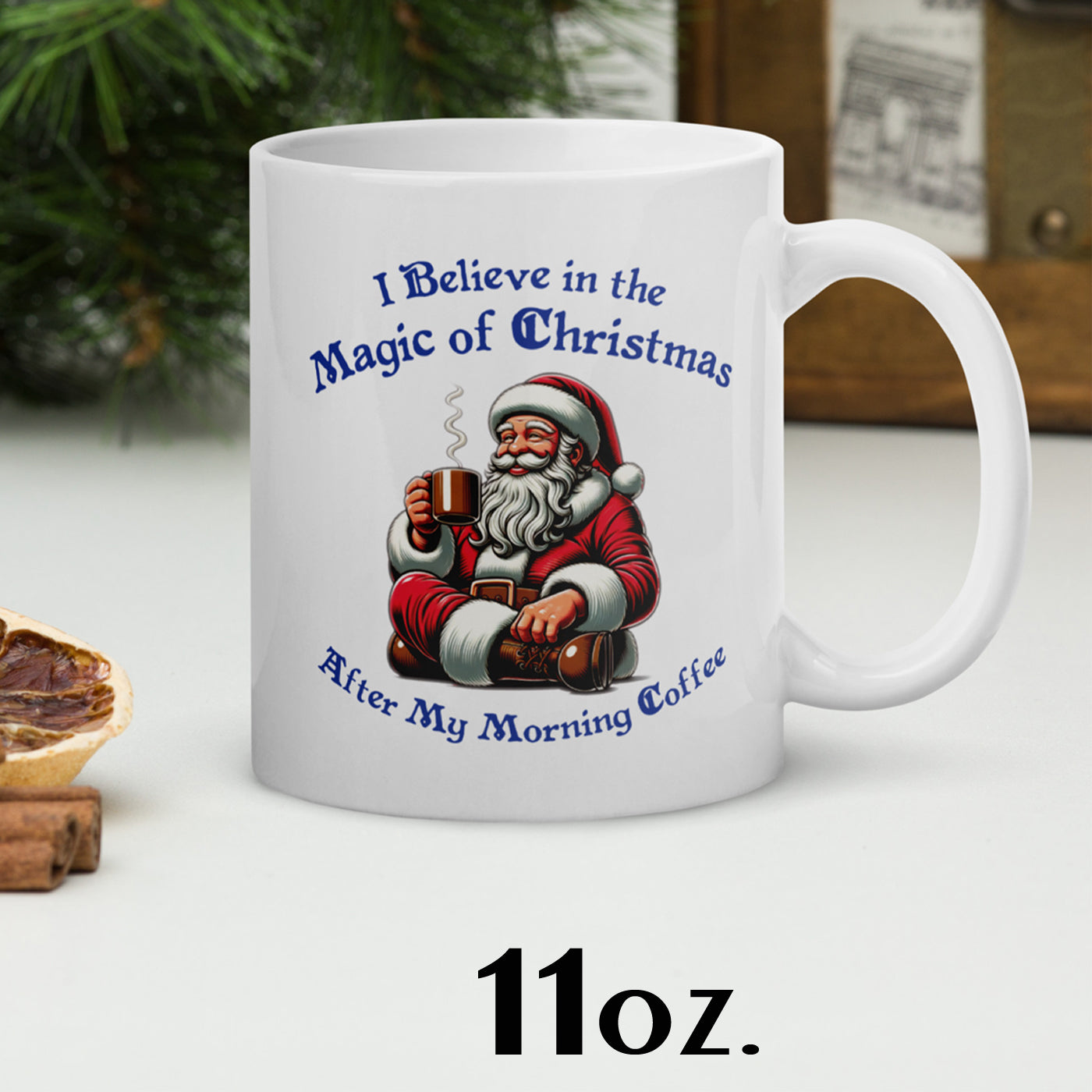 I Believe In The Magic Of Christmas white glossy mug