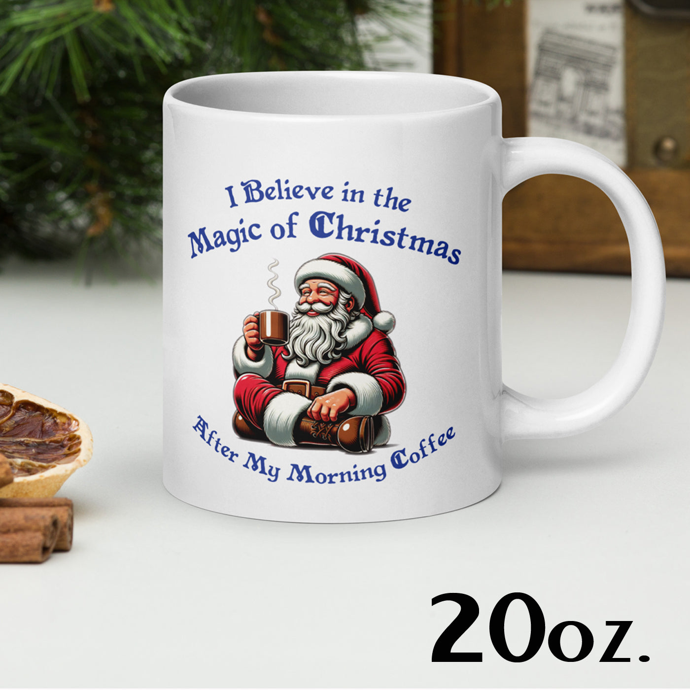 I Believe In The Magic Of Christmas white glossy mug
