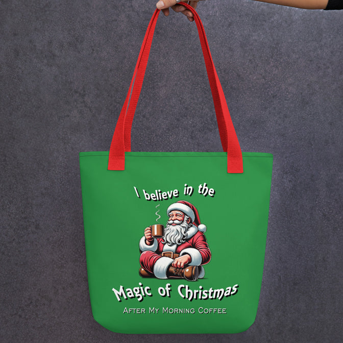 I Believe In The Magic Of Christmas Tote Bag