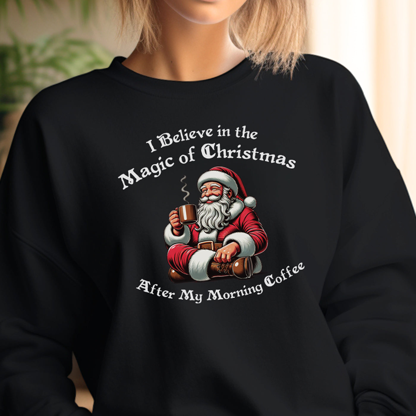 I Believe in the Magic of Christmas Sweatshirt