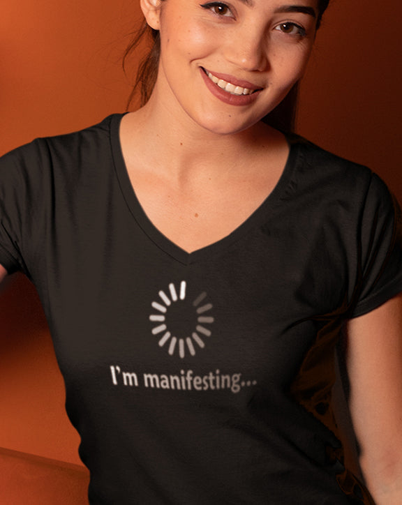 I'm Manifesting... V-Neck T-Shirt