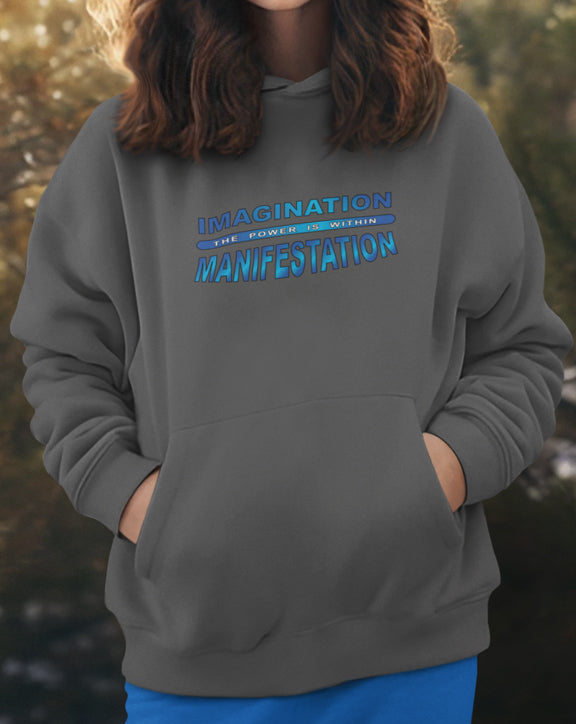 Imagination = Manifestation Hoodie