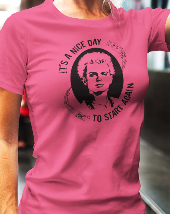 It's A Nice Day To Start Again T-Shirt