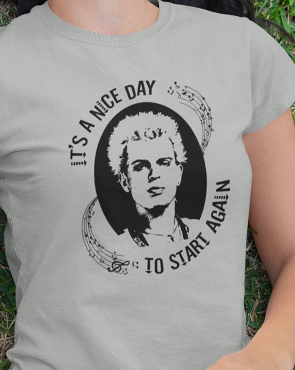 It's A Nice Day To Start Again T-Shirt