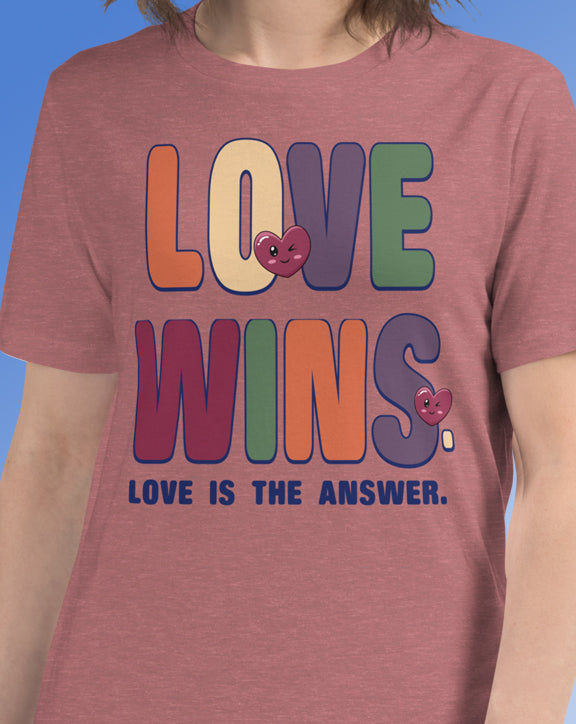 Love Wins Love Is The Answer T-Shirt
