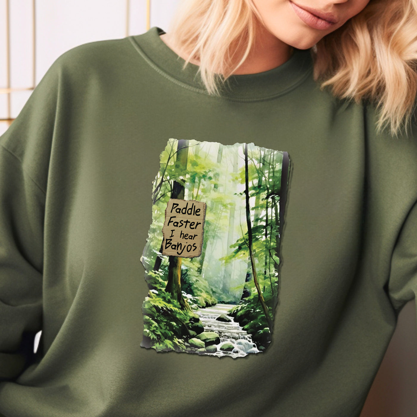 Paddle Faster I Hear Banjos Sweatshirt
