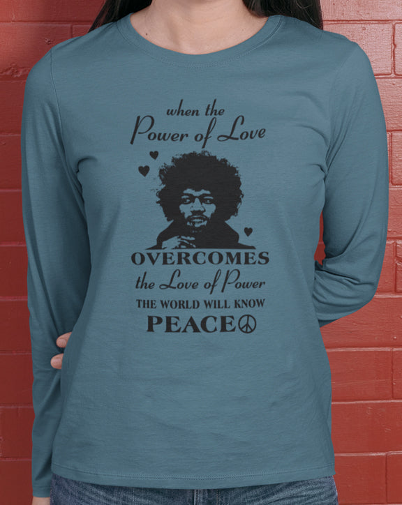 When The Power Of Love Long Sleeve Tee