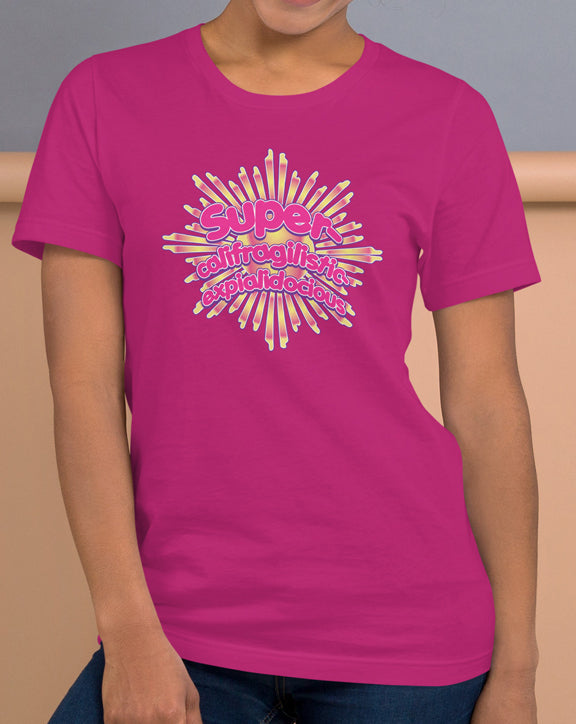 Super-califragilistic-expialidocious T-Shirt (pink)
