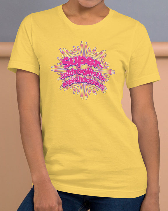 Super-califragilistic-expialidocious T-Shirt (pink)