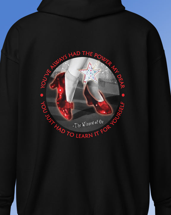 You've Always Had The Power Hoodie with zipper