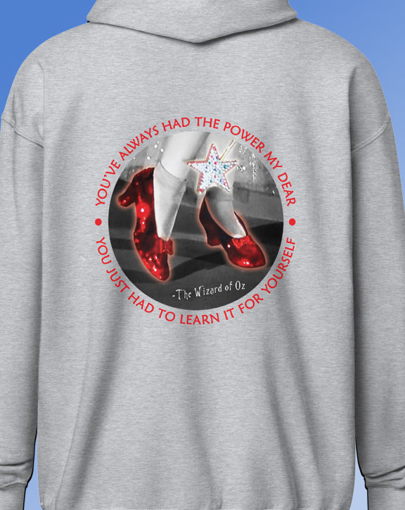 You've Always Had The Power Hoodie with zipper