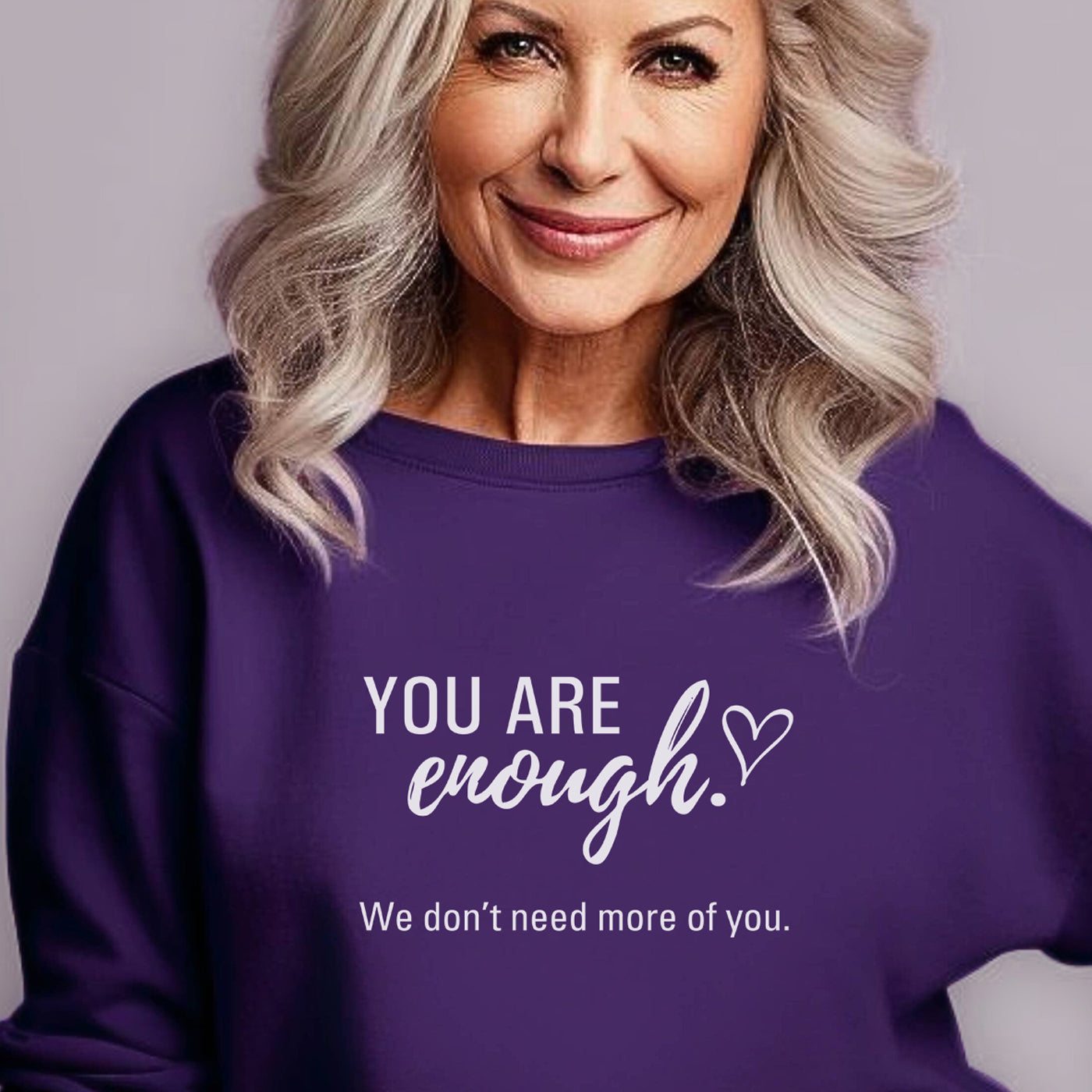 You Are Enough (heart) Sweatshirt