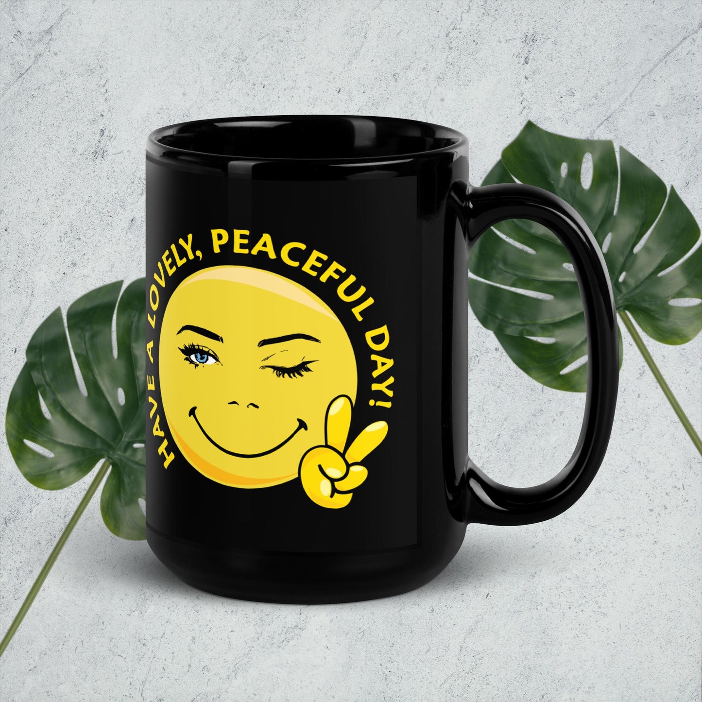 Happy Face Have A Lovely, Peaceful Day Black Glossy Mug