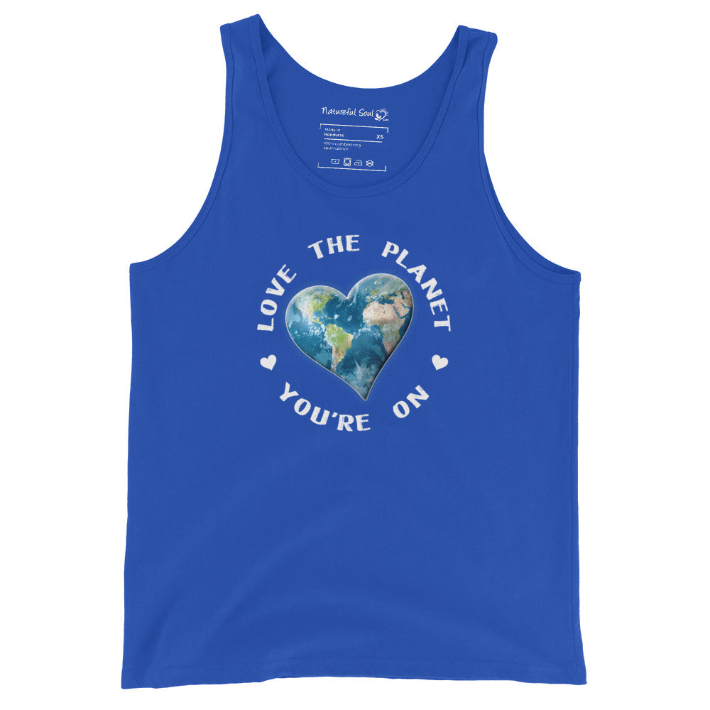 Love The Planet You're On Tank Top