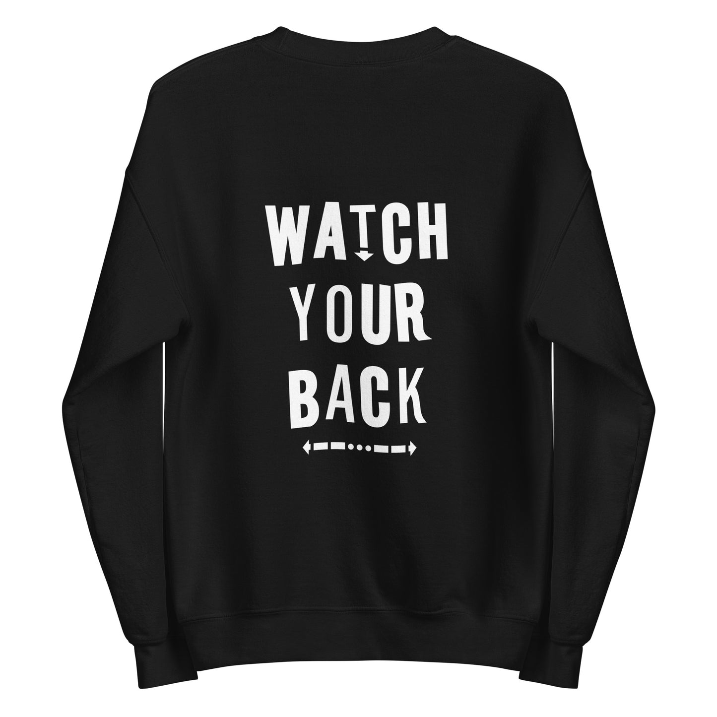 Karma Watch Your Back Sweatshirt