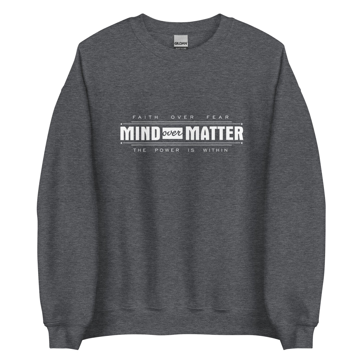 Mind Over Matter Sweatshirt