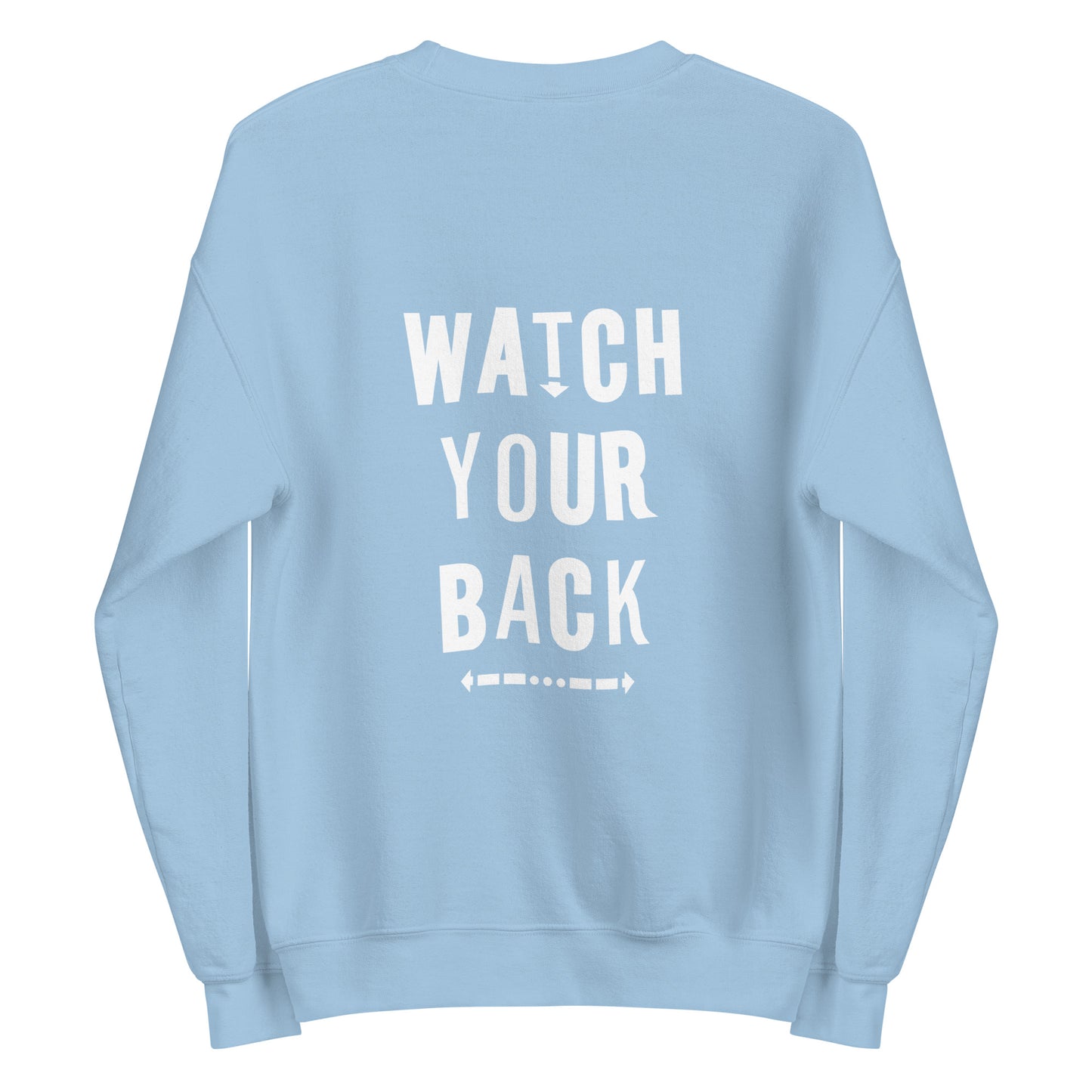 Karma Watch Your Back Sweatshirt