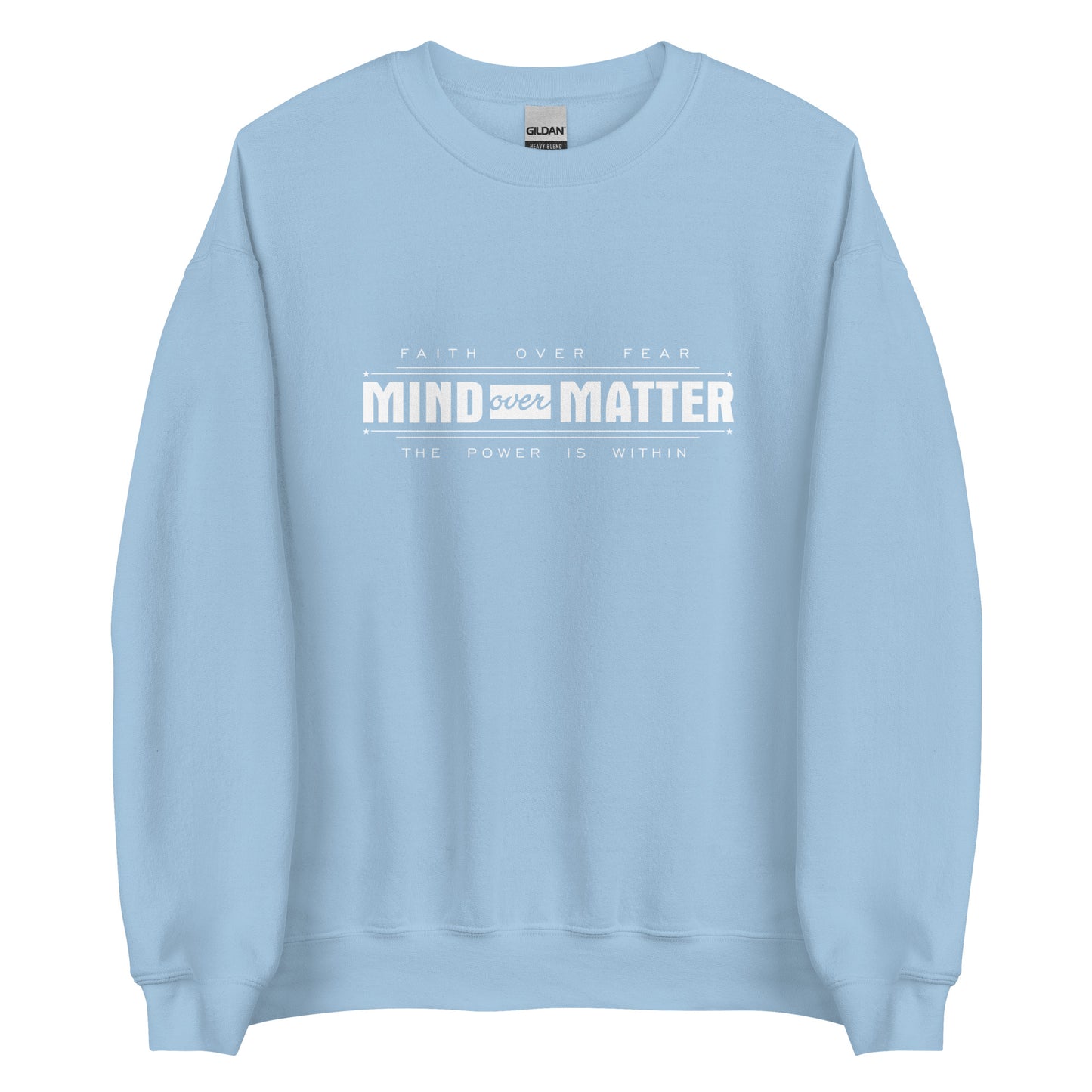 Mind Over Matter Sweatshirt