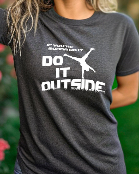 Do It Outside T-Shirt