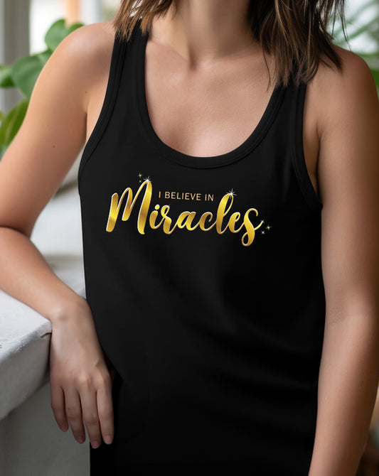 I Believe In Miracles Tank Top