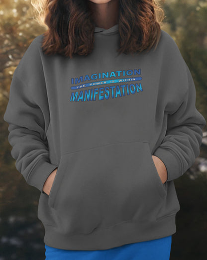 Imagination = Manifestation Hoodie
