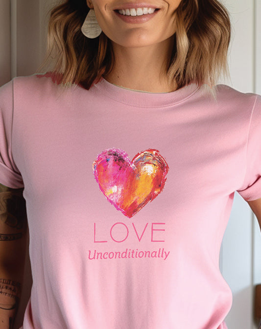 Love Unconditionally T-Shirt