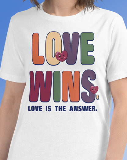 Love Wins Love Is The Answer T-Shirt