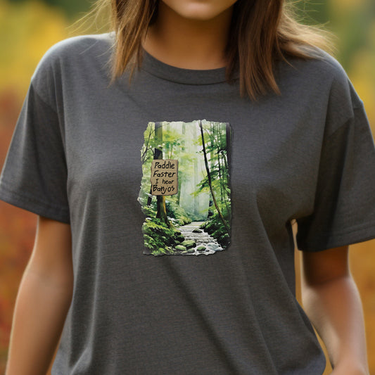 Paddle Faster I Hear Banjos t-shirt