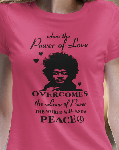 When The Power Of Love T-Shirt