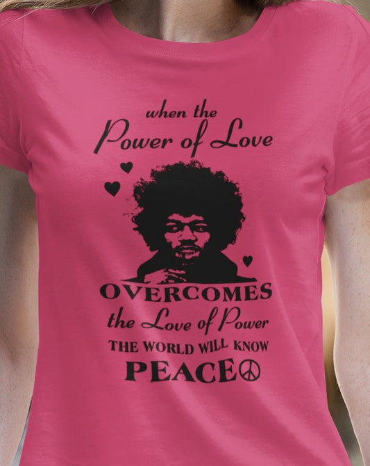 When The Power Of Love T-Shirt