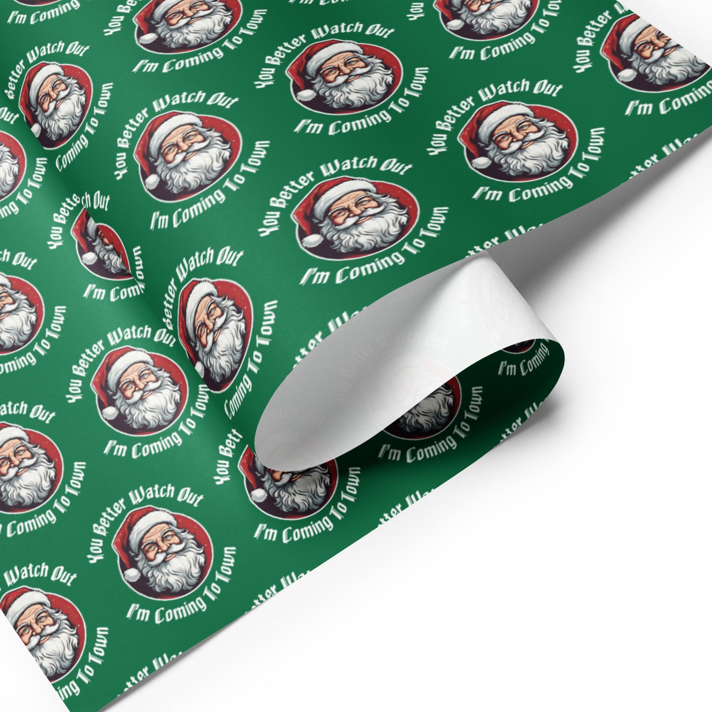 You Better Watch Out I'm Coming To Town gift wrap paper