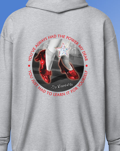You've Always Had The Power Hoodie with zipper