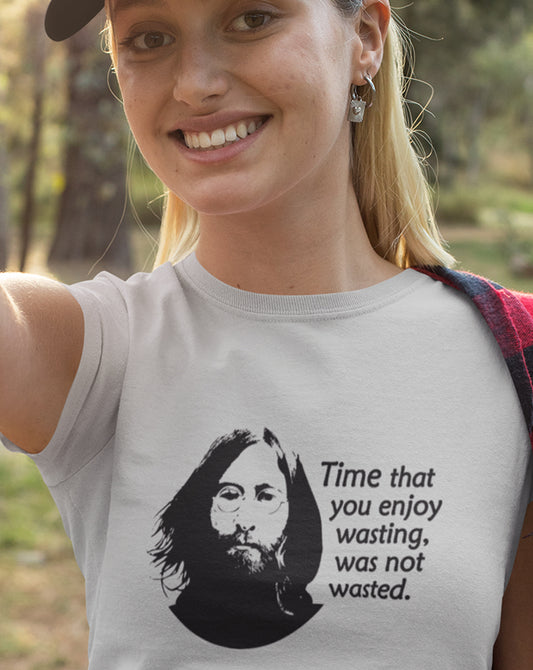 Time That You Enjoy Wasting T-Shirt