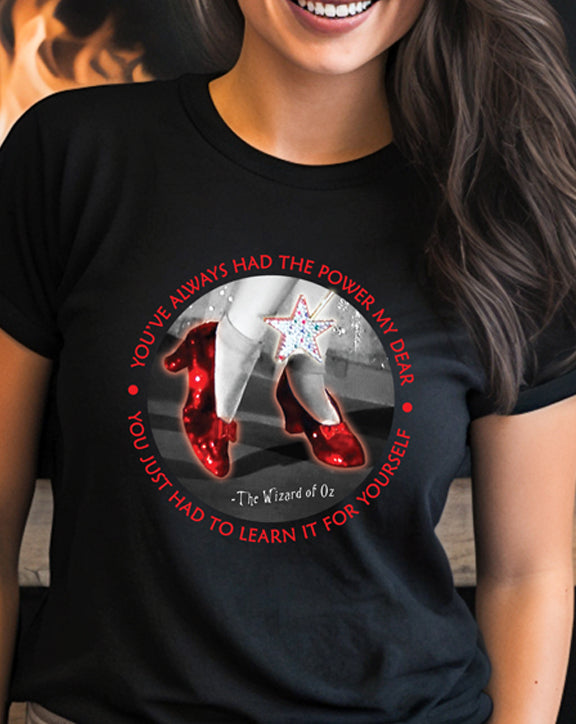 You've Always Had The Power T-Shirt