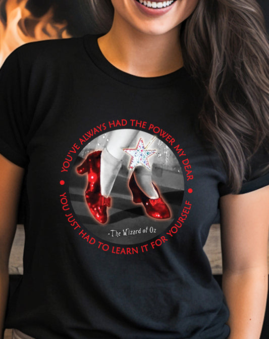 You've Always Had The Power T-Shirt
