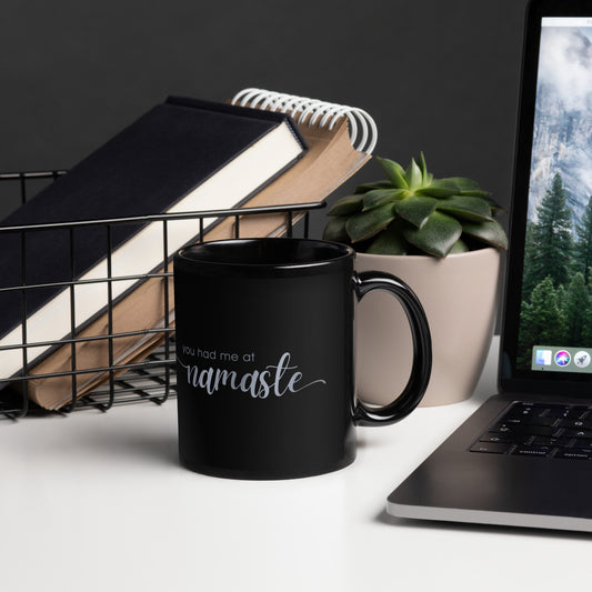 You Had Me At Namaste On Black Glossy Mug