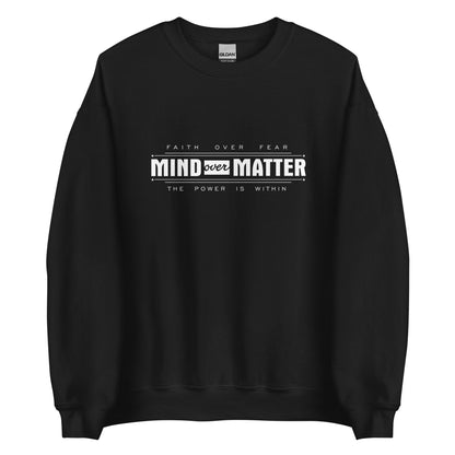 Mind Over Matter Sweatshirt
