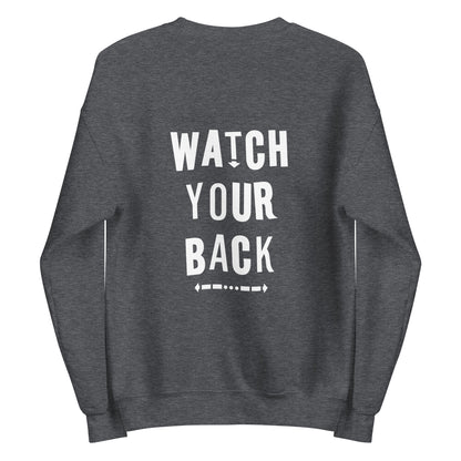 Karma Watch Your Back Sweatshirt