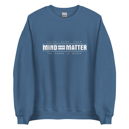 Mind Over Matter Sweatshirt