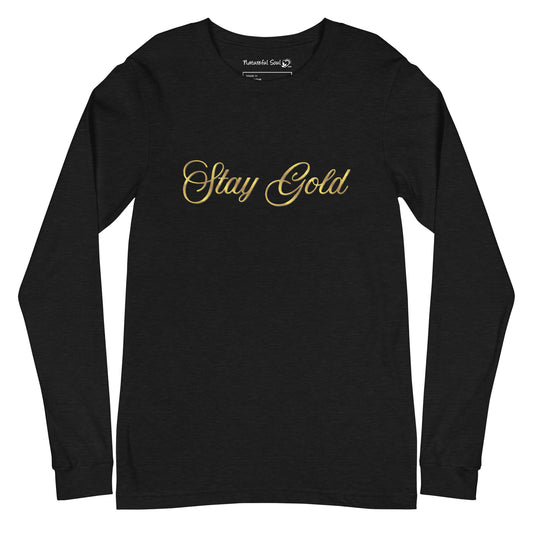 Stay Gold Long Sleeve Tee