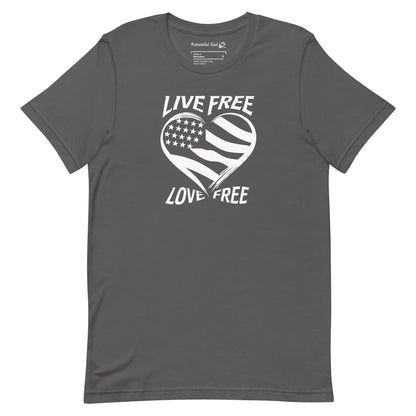 Live Free Love Free Heart Flag T-Shirt