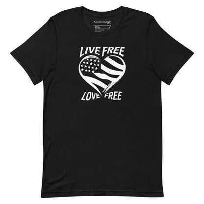 Live Free Love Free Heart Flag T-Shirt