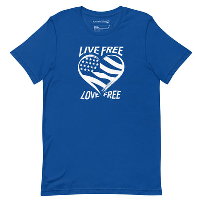 Live Free Love Free Heart Flag T-Shirt